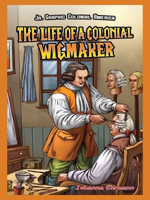 cover image of The Life of a Colonial Wigmaker
